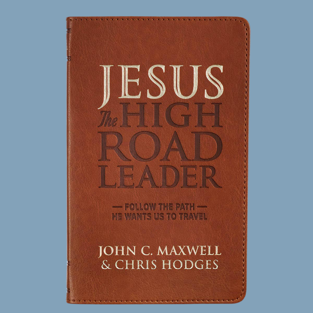 Jesus the High Road Leader
